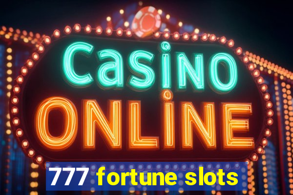 777 fortune slots